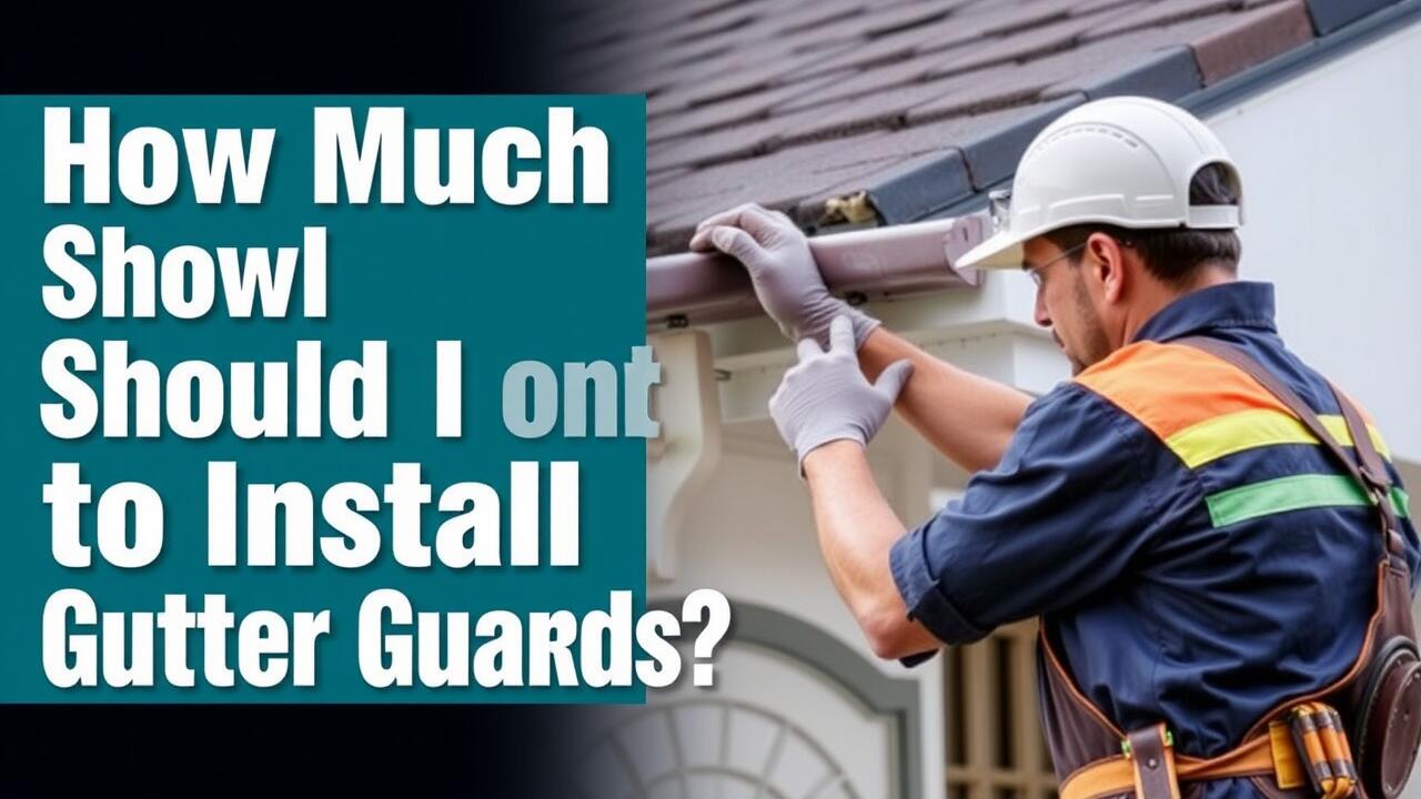 How much should I charge to install gutter guards?