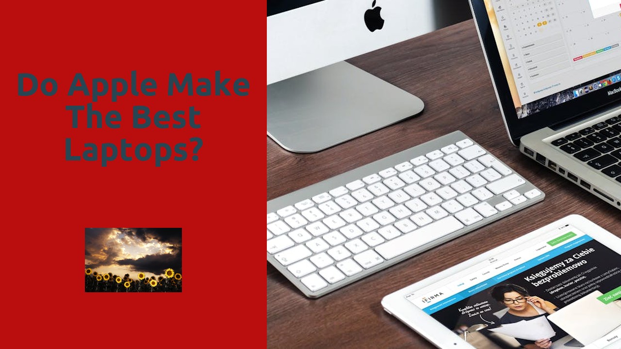 Do Apple make the best laptops?