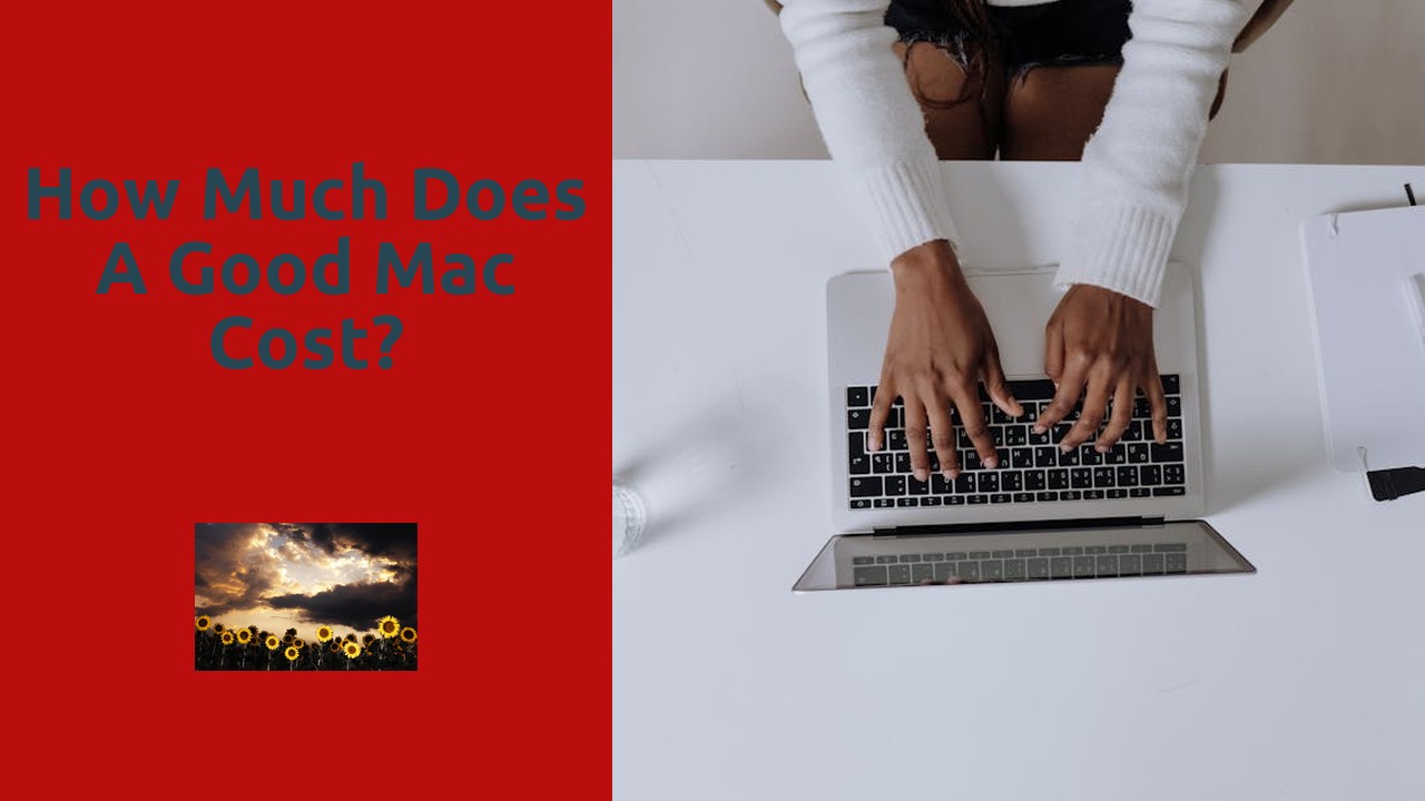 How much does a good Mac cost?
