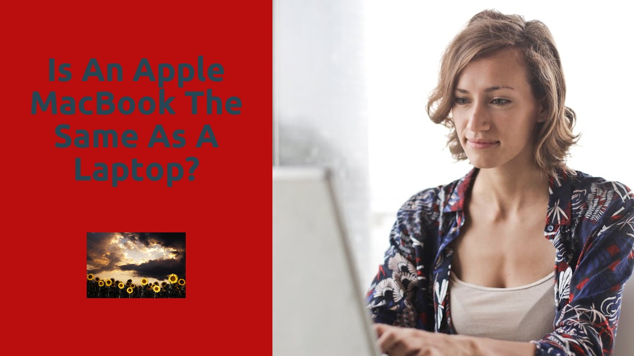 Is an Apple MacBook the same as a laptop?