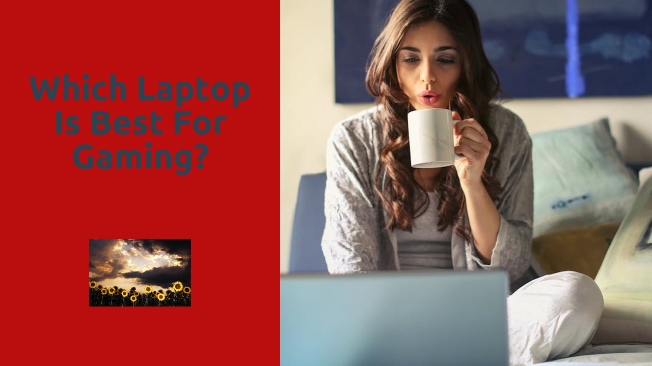 Which laptop is best for gaming?